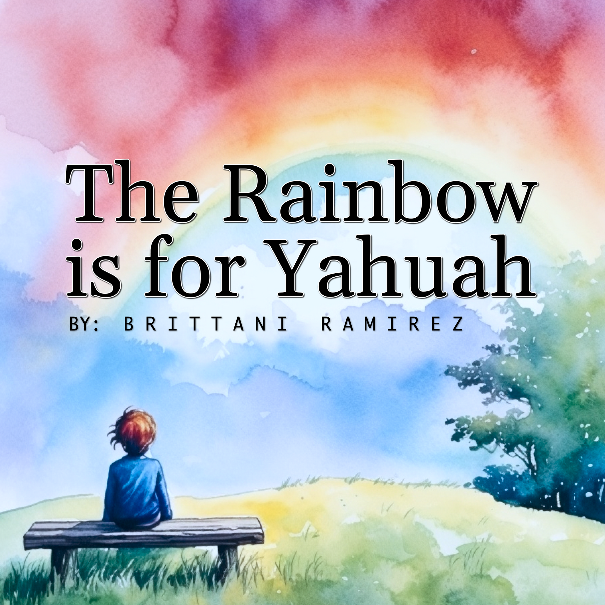 The Rainbow is for Yahuah - Digital - Scribbles & Scriptures