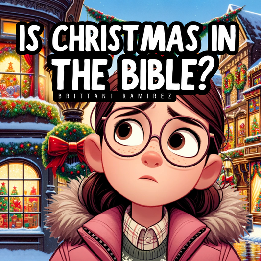 PRE ORDER - Is Christmas in The Bible? - Scribbles & Scriptures