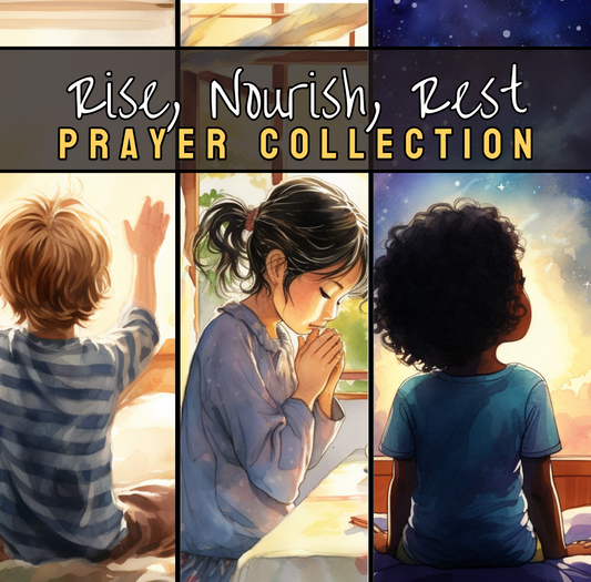 Rise, Nourish, Rest: Prayer Collection - Scribbles & Scriptures